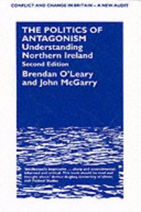 The Politics of Antagonism (CONFLICT AND CHANGE IN BRITAIN: A NEW AUDIT)