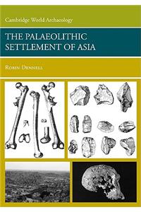 Palaeolithic Settlement of Asia