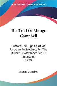 Trial Of Mungo Campbell