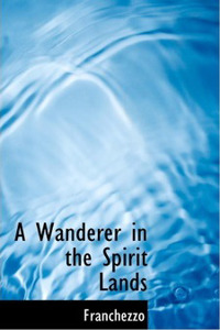 Wanderer in the Spirit Lands