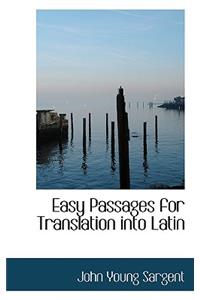 Easy Passages for Translation Into Latin
