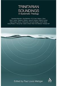 Trinitarian Soundings in Systematic Theology