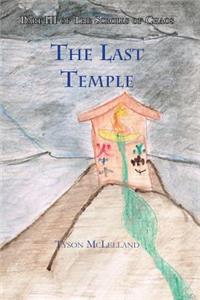 The Last Temple: Part III of the Scrolls of Chaos