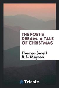Poet's Dream. a Tale of Christmas