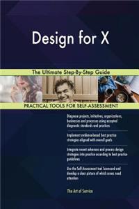 Design for X The Ultimate Step-By-Step Guide