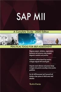 SAP MII A Complete Guide - 2020 Edition