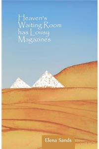 Heaven's Waiting Room Has Lousy Magazines