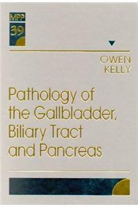 Pathology of the Gallbladder, Biliary Tract and Pancreas: Volume 39 in the Major Problems in Pathology Series, 1e