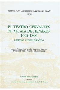 El Teatro Cervantes de Alcala de Henares: 1602-1866