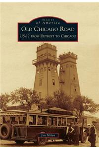 Old Chicago Road