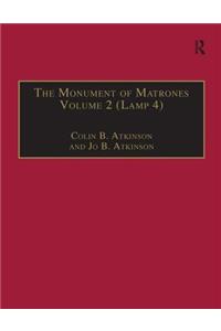 The Monument of Matrones Volume 2 (Lamp 4): Essential Works for the Study of Early Modern Women, Series III, Part One, Volume 5