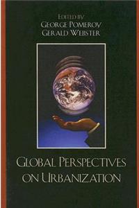 Global Perspectives on Urbanization