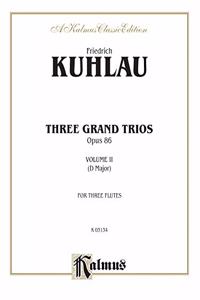 Three Grand Trios, Op. 86