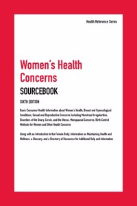 Women's Health Concerns Sourcebook