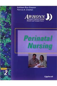 Awhonn's Perinatal Nursing: Co-Published with Awhonn