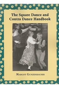 The Square Dance and Contra Dance Handbook