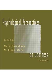 Psychological Perspectives on Deafness