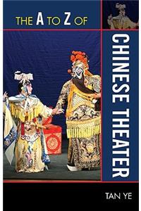 A to Z of Chinese Theater