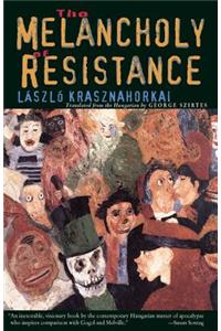 The Melancholy of Resistance