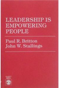 Leadership Is Empowering People
