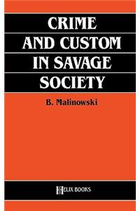 Crime and Custom in Savage Society