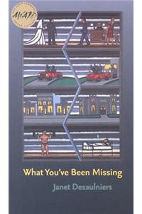 What You've Been Missing