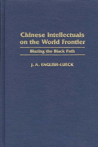 Chinese Intellectuals on the World Frontier