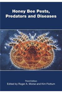 Honey Bee Pests, Predators, and Diseases