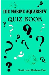 Marine Aquarists' Quiz Book