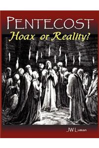 Pentecost Hoax or Reality?