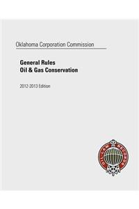 Oklahoma Corporation Commission Rules of Practice and Oil and Gas Conservation Law 2012