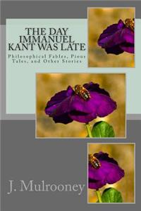 Day Immanuel Kant Was Late