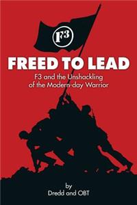 Freed To Lead