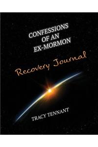 Confessions of an Ex-Mormon Recovery Journal