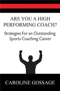 Are You A High Performing Coach?