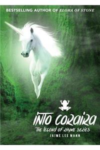 Into Coraira: Legend of Rhyme Series (Vol. 1, Book 2)