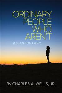 Ordinary People Who Aren't