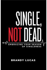 Single, Not Dead