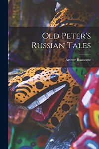 Old Peter's Russian Tales