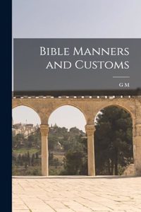 Bible Manners and Customs