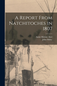 Report From Natchitoches in 1807