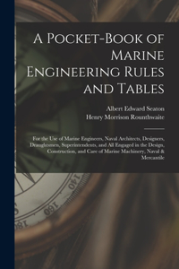 Pocket-Book of Marine Engineering Rules and Tables