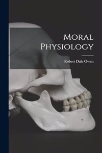 Moral Physiology