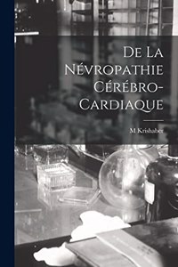 De La Névropathie Cérébro-Cardiaque