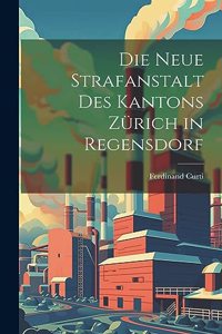 Neue Strafanstalt Des Kantons Zürich in Regensdorf