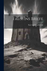 Faustins Briefe