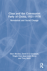 Class and the Communist Party of China, 1921-1978