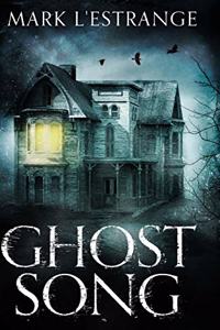 Ghost Song
