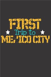 First Trip To Mexico City