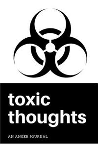 Toxic Thoughts
